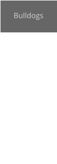 Bulldogs